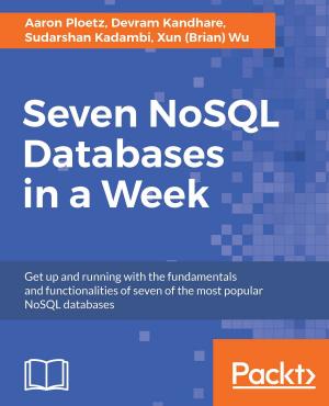 Cover of the book Seven NoSQL Databases in a Week by Mohamed Aamer Ala El Din