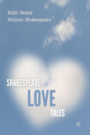 Cover of the book Shakespeare Love Tales by Bram Stoker