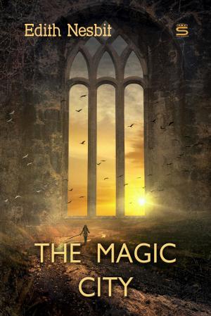Cover of the book The Magic City by G. Mead