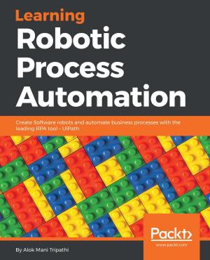 Cover of the book Learning Robotic Process Automation by Anghel Leonard