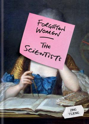 Cover of the book Forgotten Women: The Scientists by Rawia Bishara, Jumana Bishara