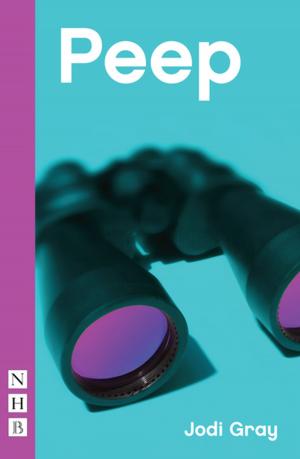 Cover of the book Peep (NHB Modern Plays) by Sam Holcroft