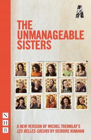 Cover of the book The Unmanageable Sisters (NHB Modern Plays) by Nina Raine