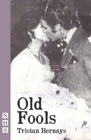 Cover of the book Old Fools (NHB Modern Plays) by Edward Kemp