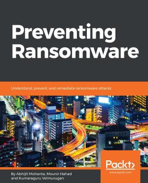 Cover of the book Preventing Ransomware by Pau Kiat Wee