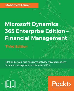 Cover of the book Microsoft Dynamics 365 Enterprise Edition – Financial Management by Robert Madsen, Stephen Madsen