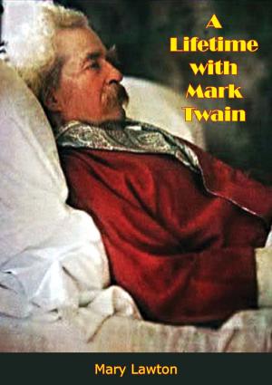 Cover of the book A Lifetime with Mark Twain by Louise DeKoven Bowen
