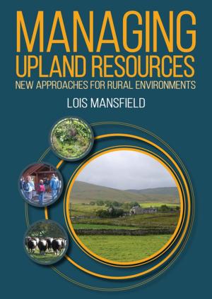 Cover of the book Managing Upland Resources by Dave Dick