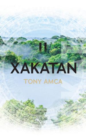 Cover of the book Xakatan II by Tony Amca