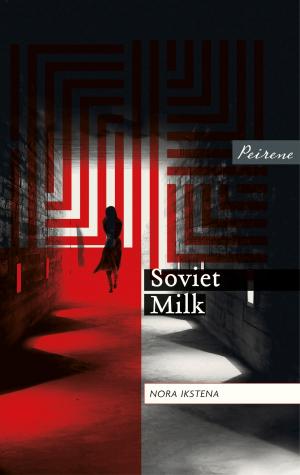 Cover of the book Soviet Milk by Kerstin Hensel