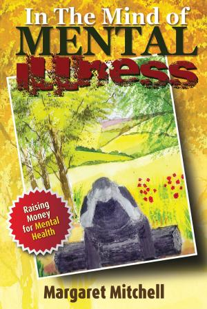 Cover of the book In The Mind Of Mental Illness by Nigel Ledsham - Darter
