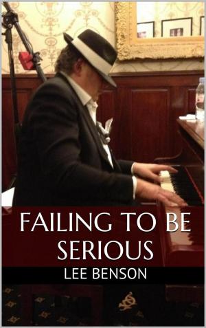 Cover of the book Failing To Be Serious by TF Byrne