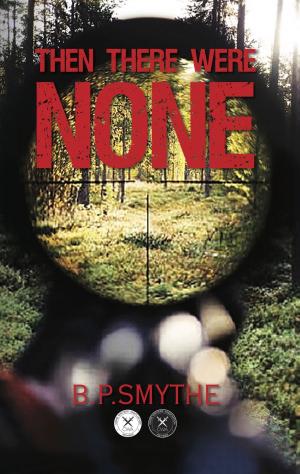 Cover of the book Then There Were None by Prof. Elijah K. Biamah