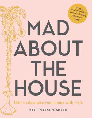 Book cover of Mad about the House
