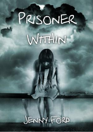 Cover of the book Prisoner Within by Tracy A Shand