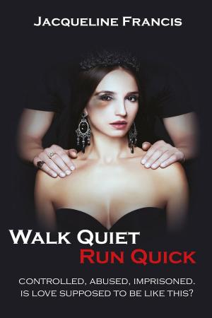 Cover of Walk Quiet Run Quick