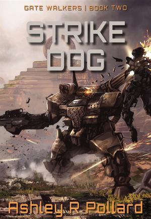 Cover of the book Strike Dog by R. Ashley