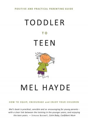 Cover of the book Toddler To Teen by Ellyn Satter, M.S., R.D., L.C.S.W., B.C.D