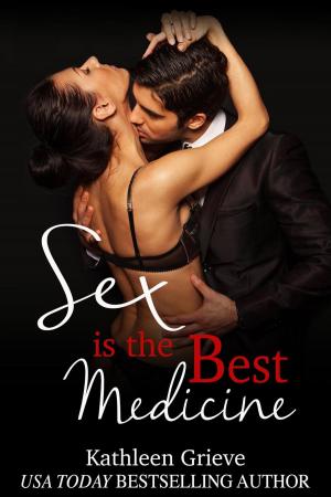 Cover of the book Sex is the Best Medicine by Teri McGill