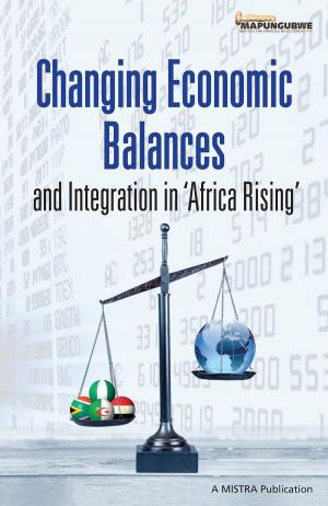 bigCover of the book Changing Economic Balances and Integration in 'Africa Rising' by 