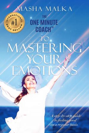 Book cover of The One Minute Coach to Mastering Your Emotions