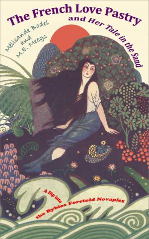 Cover of the book The French Love Pastry and Her Tale in the Sand by Papoose Doorbelle