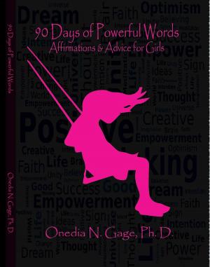 Cover of the book I Am: 90 Days of Powerful Words by ONEDIA NICOLE GAGE