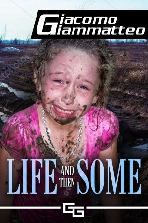 Cover of the book Life and Then Some by Sasha Pruett