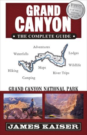 Cover of the book Grand Canyon: The Complete Guide by J.P. Beaubien