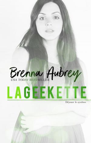Cover of the book La Geekette by Brenna Aubrey