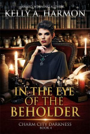 Cover of the book In the Eye of the Beholder by Richard Chizmar, Alex Shvartsman, Kelly A. Harmon, Rie Sheridan Rose, Vonnie Winslow Crist