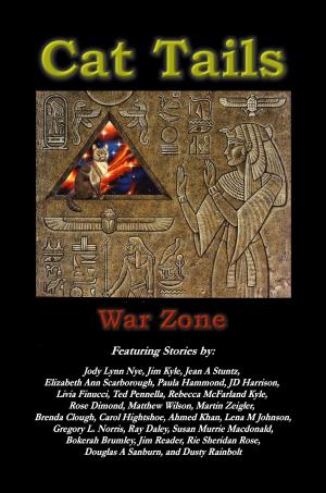 Cover of the book Cat Tails: War Zone by mario marzano