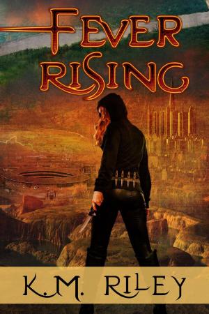 Cover of the book Fever Rising by Katherine Bacher