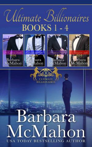 Cover of the book Ultimate Billionaires Boxed Set Books 1-4 by Barbara McMahon