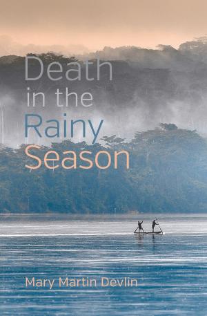 Cover of the book Death in the Rainy Season by Silvana Sanna