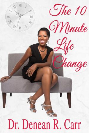 Cover of the book The 10 Minute Life Change by Matthew Giles Barnett