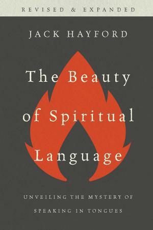 Cover of the book The Beauty of Spiritual Language by Gateway Women