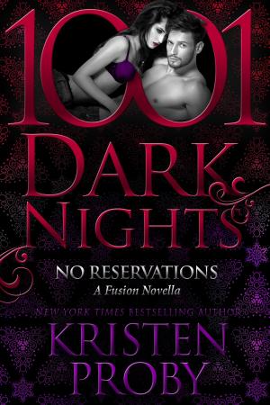 Cover of the book No Reservations: A Fusion Novella by Shayla Black, Heather Graham, Liliana Hart, Tina Folsom