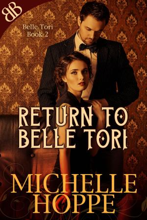 Cover of the book Return to Belle Tori by Michelle Hoppe