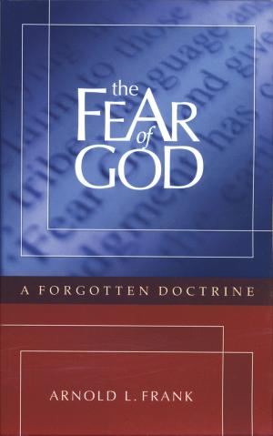Cover of the book The Fear of God: A Forgotten Doctrine by Judy Carlson