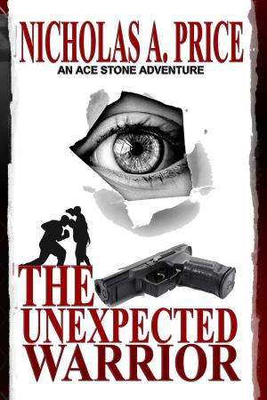 Book cover of The Unexpected Warrior: An Ace Stone Adventure I