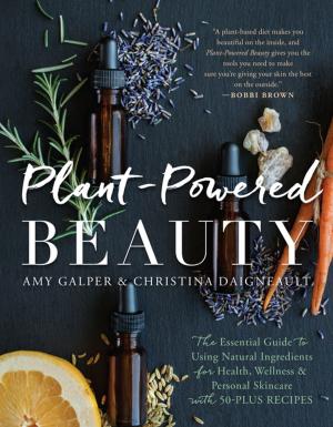 Cover of the book Plant-Powered Beauty by Sarah Rees Brennan, Holly Black, Rachel Caine, Kami Garcia