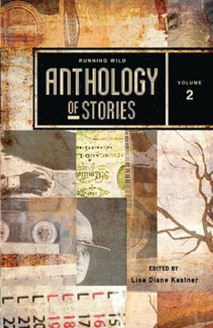 Cover of Running Wild Anthology of Stories, Volume 2