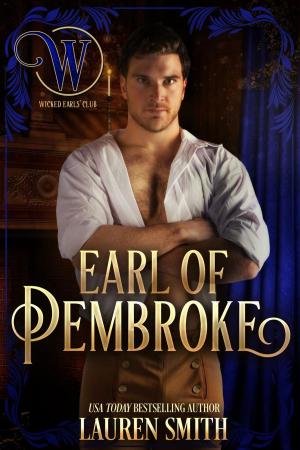 Cover of the book The Earl of Pembroke by Lauren Smith, Noah Chinn