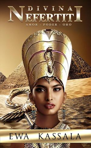 Cover of the book Divina Nefertiti by Ewa Kassala