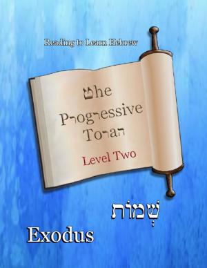 Cover of The Progressive Torah: Level Two ~ Exodus