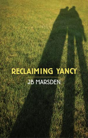 Cover of the book Reclaiming Yancy by J.B. Marsden