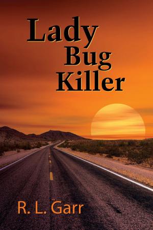 Cover of the book Lady Bug Killer by Matt Karlov