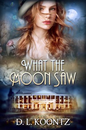 Cover of the book What the Moon Saw by Roxanne Snopek