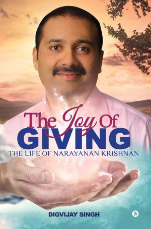 Cover of the book The Joy of Giving by Kumar Dhruv